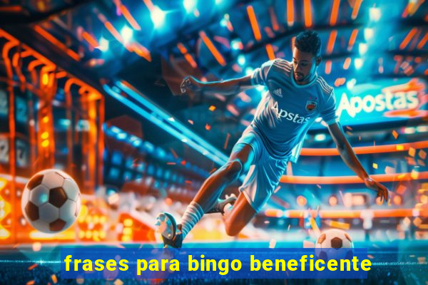 frases para bingo beneficente